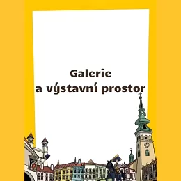 Galerie a výstavní prostor